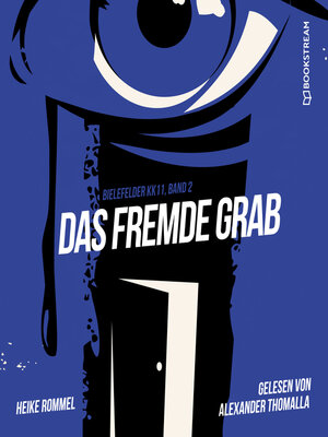 cover image of Das fremde Grab--Bielefelder KK11, Band 2